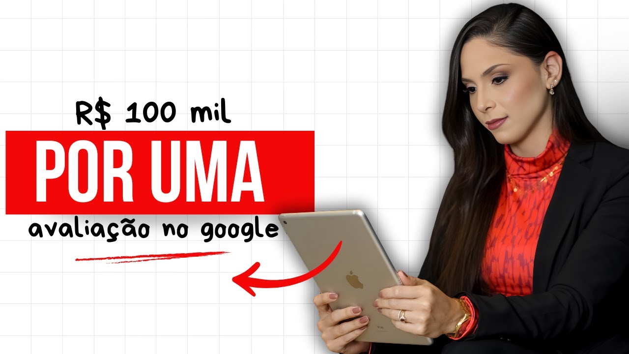 Avaliação no Google Pode Gerar Processo de R$ 100 Mil? Entenda o Que Diz a Lei