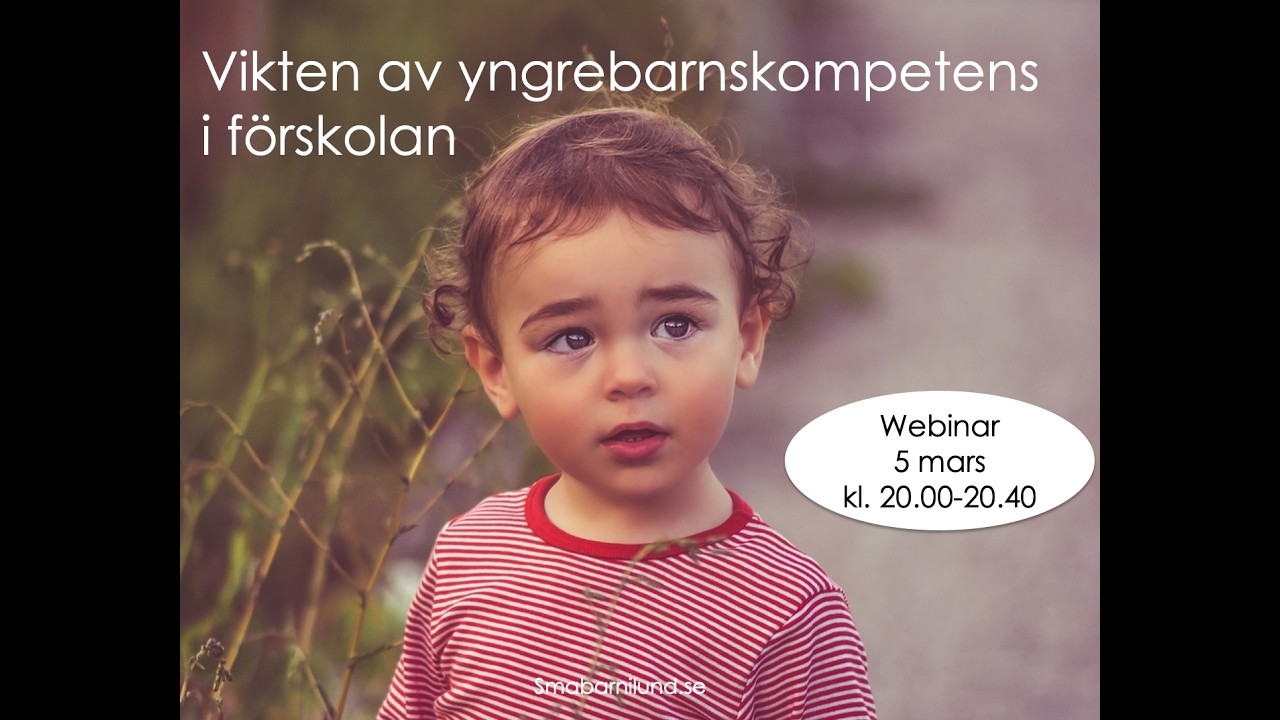 Webinar - Vikten av yngrebarnskompetens i förskolan, 5 mars 2026
