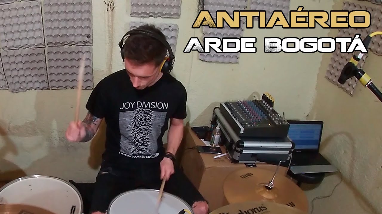 #Antiaéreo - Arde Bogotá - Drum #Cover