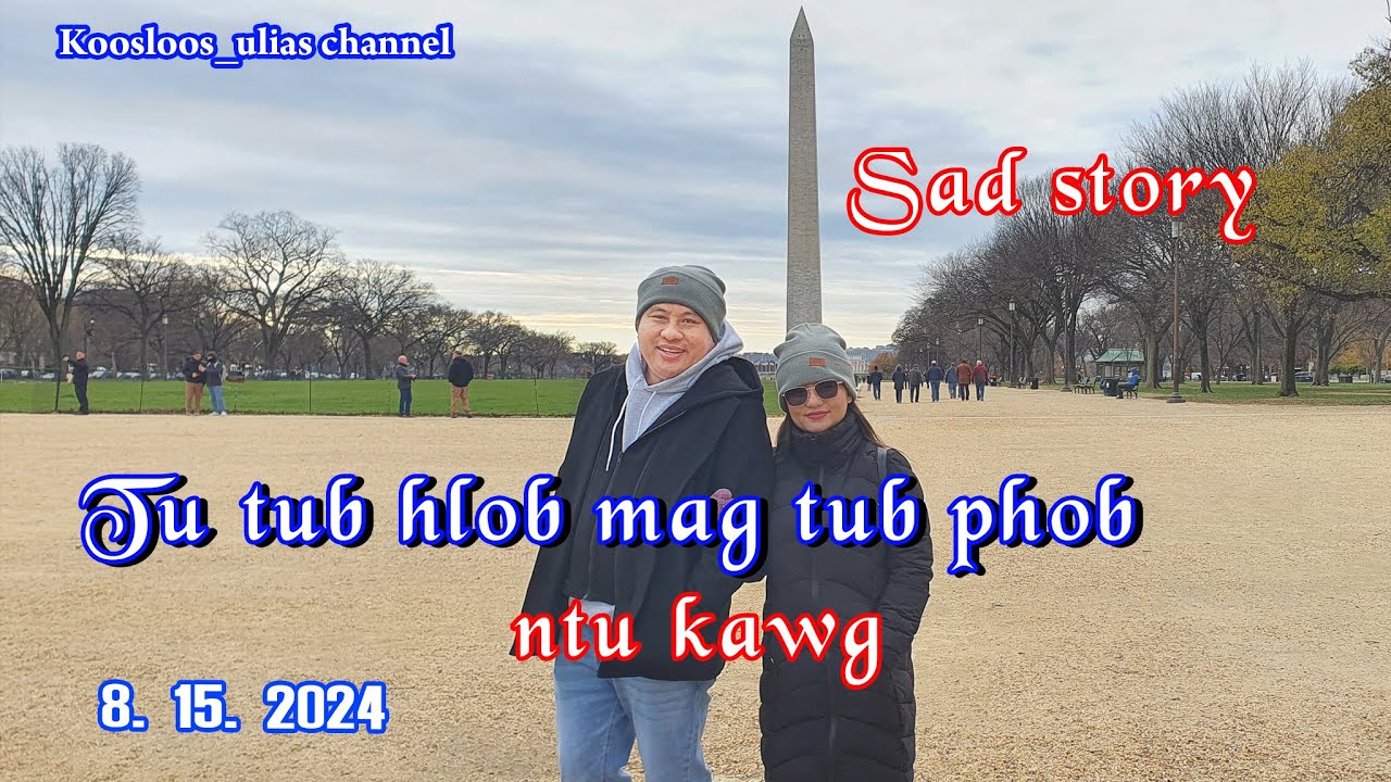 Tu tub hlob mag tug phob ntu kawg 8/15/2024
