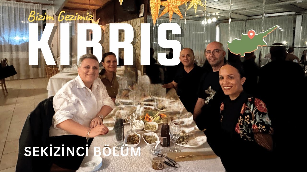 🍷MEYHANE GECESİ | KIBRIS GEZİSİ | 8. BÖLÜM #kıbrıs