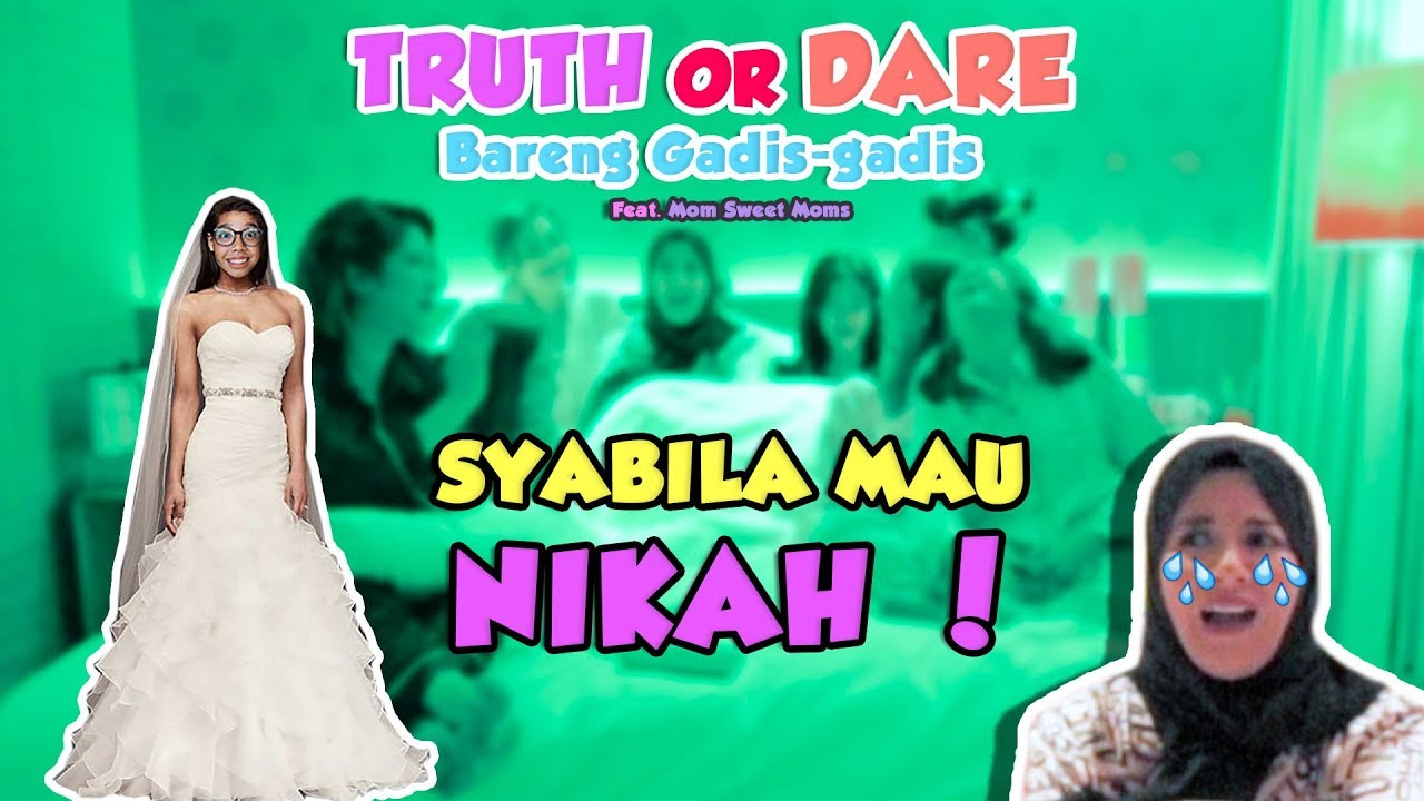 Truth Or Dare #25 | JAWABAN GADIS GADIS BIKIN SYOOOKK ABIEEZZ! feat Mom Sweet Moms