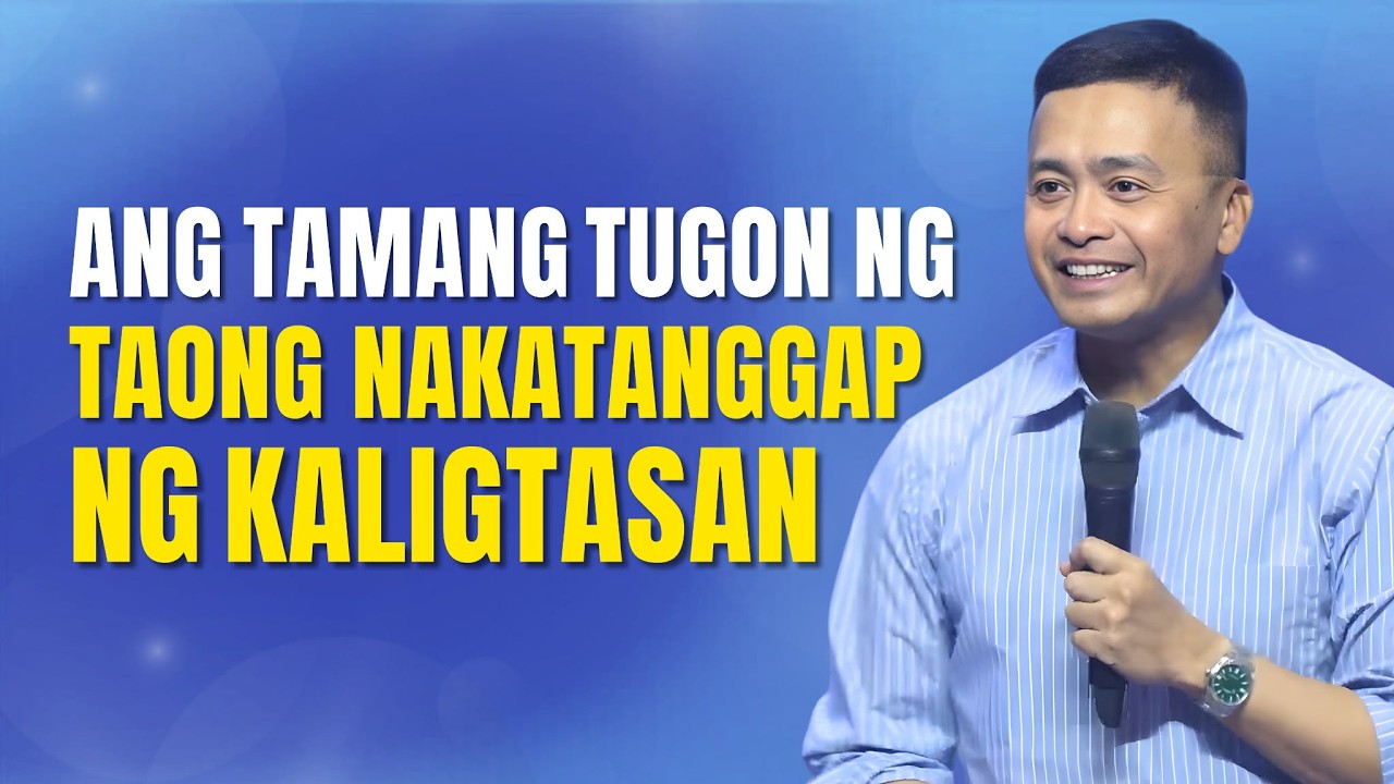 ANG TAMANG TUGON NG TAONG NAKATANGGAP NG KALIGTASAN | Rev. Eric De Veyra| JA1 Rosario
