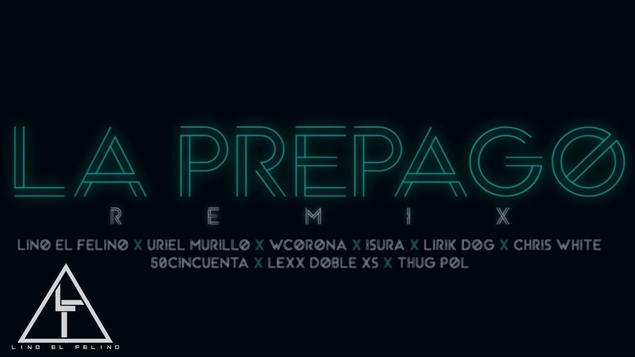 Lino el Felino - La Prepago Remix (Video Lyric)