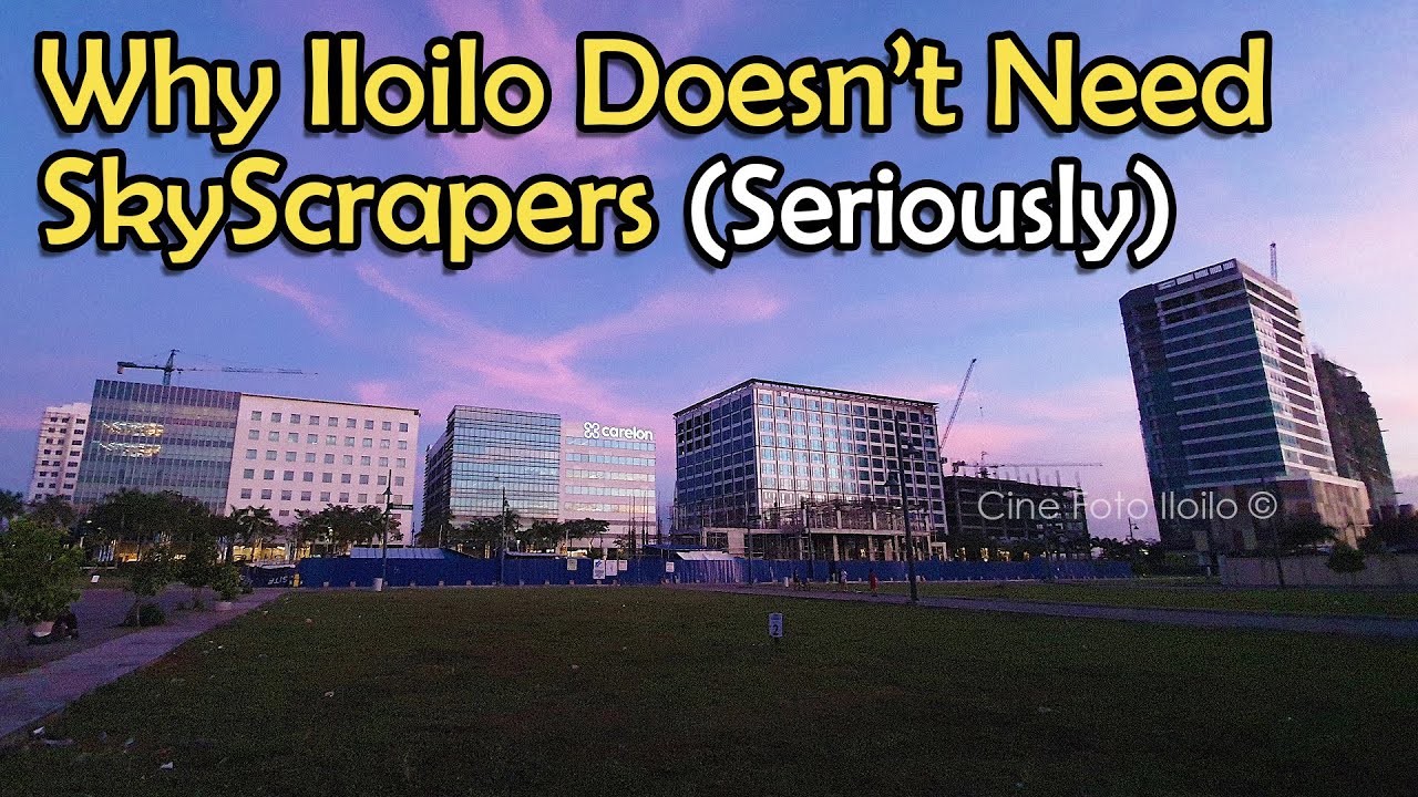 Iloilo City - Doesn't Need Skyscrapers (Seriously)