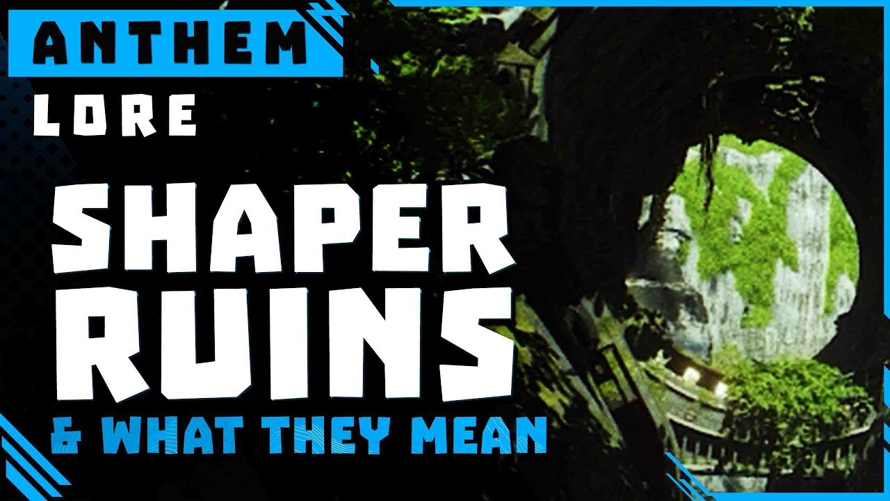 Anthem Lore \\ Shaper Ruins and what they could mean for Future Updates