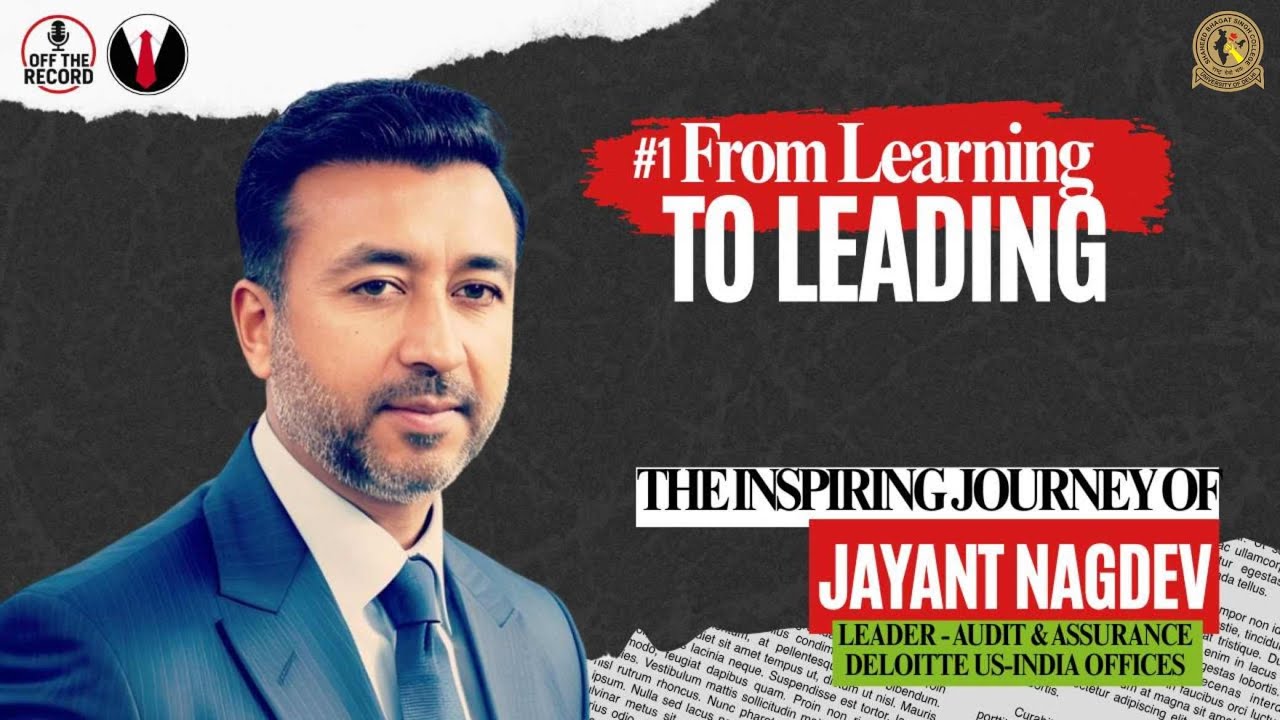 From Learning to Leading | The Inspiring Journey of Jayant Nagdev | Off the record | Episode-1