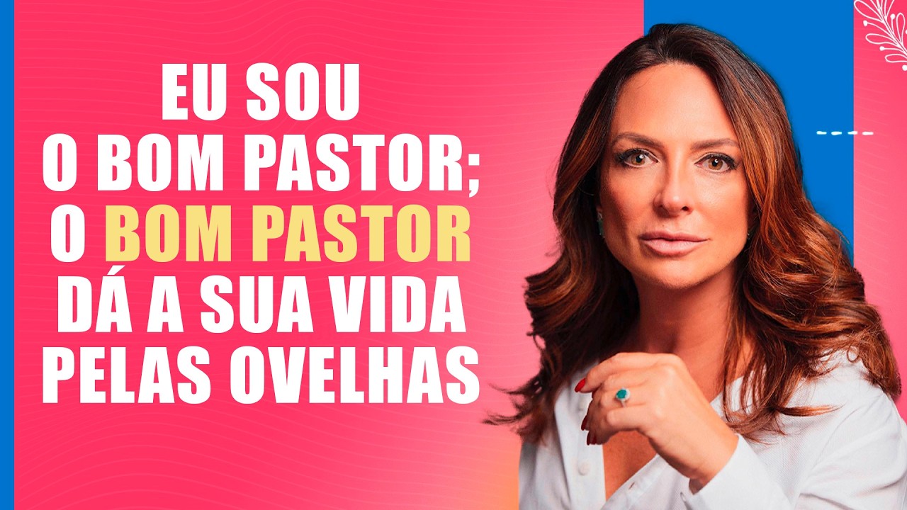 Eu sou o bom Pastor; o bom Pastor dá a sua vida pelas ovelhas – Palavra do Dia – 11/03/26