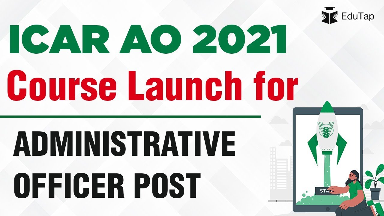 ICAR AO 2021 | Tier 1 + Tier 2 Course Administrative Officer ICAR |Agriculture Scientist Recruitment