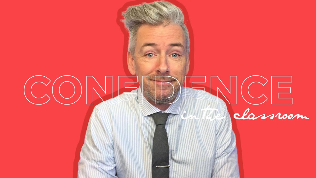 Being a Confident Teacher (Part 1)