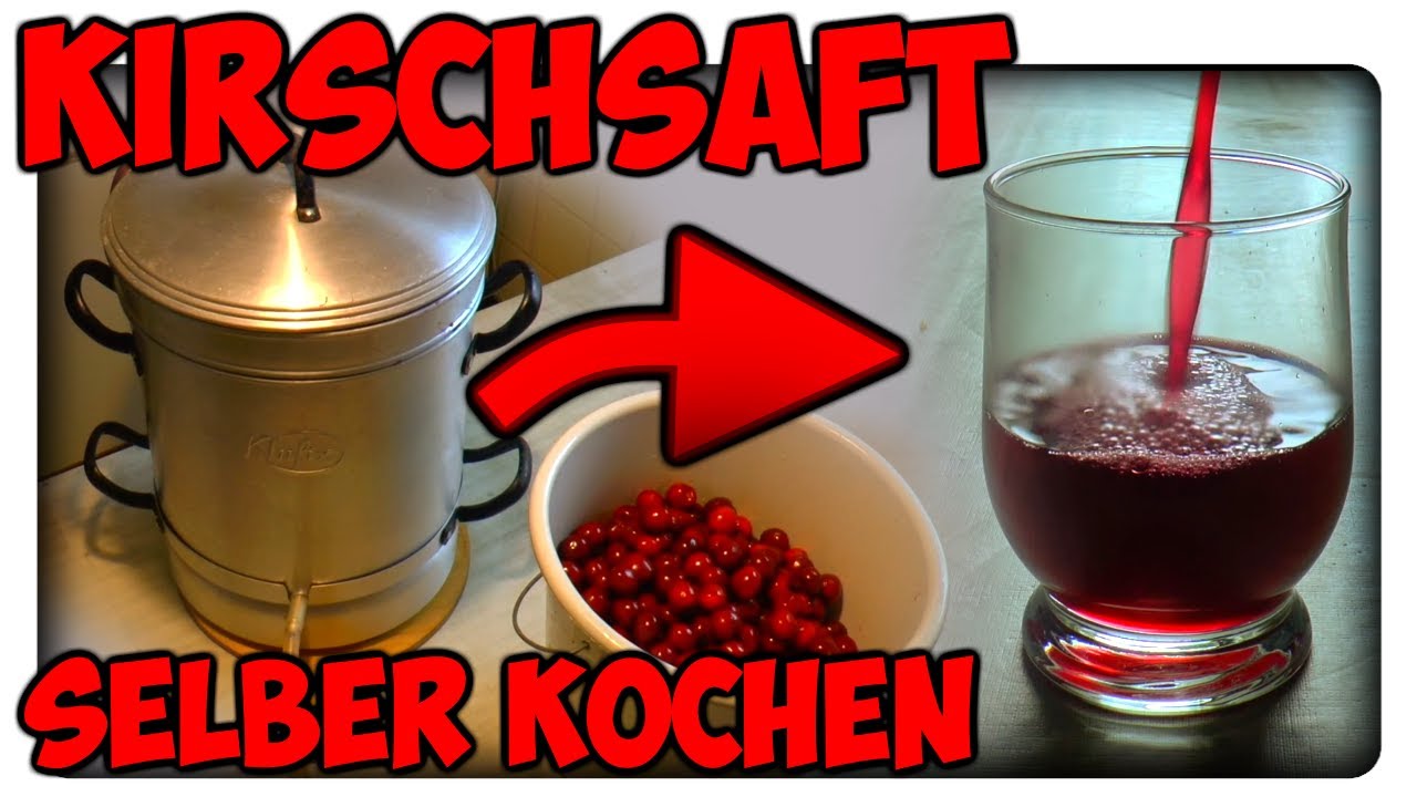 Kirschsaft selber kochen / Wie man Saft kocht / Kirschsaft selber machen / Saft mit Dampfentsafter