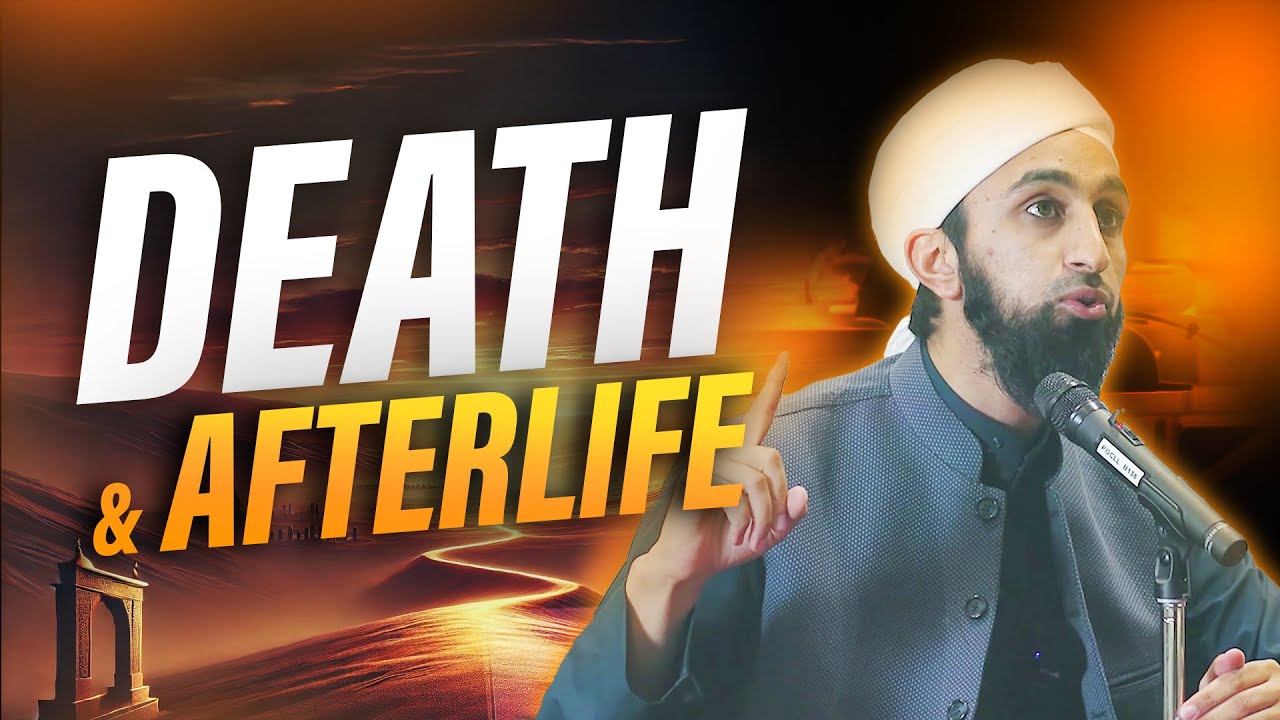 The Inevitable Reality: Death and Afterlife | Mufti Abdul Wahab Waheed
