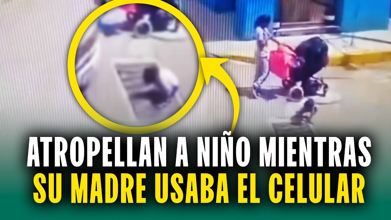 Niño se salva de milagro al ser atropellado mientras su mamá usaba el celular en la pista