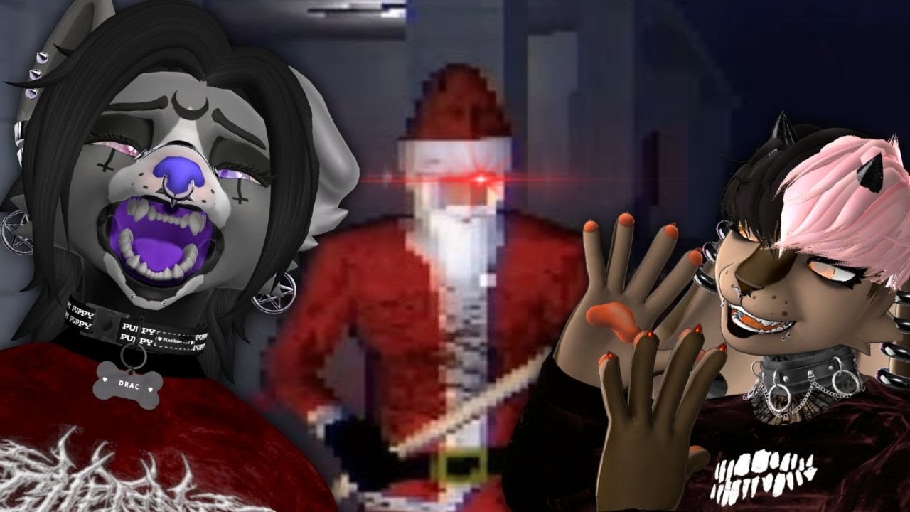 I'M REALLY AFRAID OF SANTA CLAUS NOW... [Slay Bells]