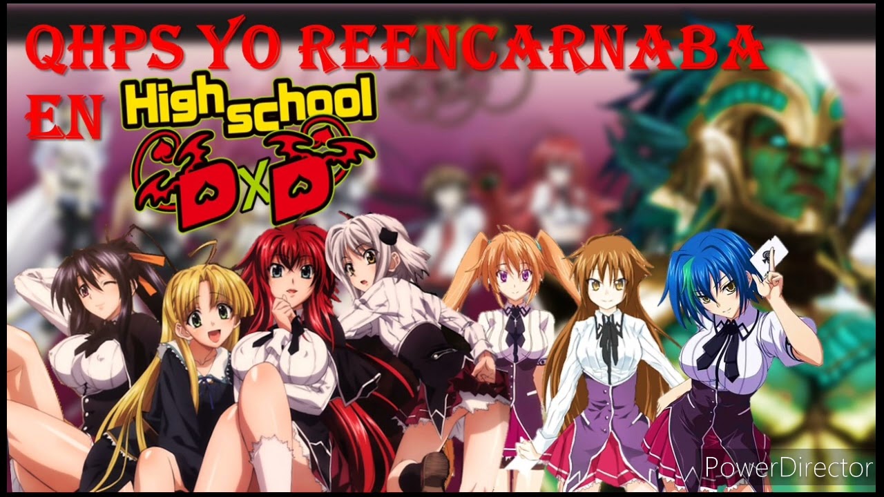 QHPS | Yo Reencarnaba En High School DXD | Capitulo 1:  El Chico Nuevo Y El Clan Sitri