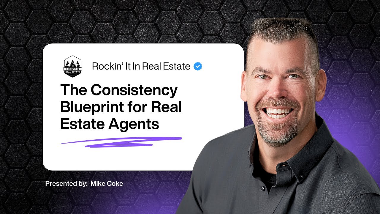 The Consistency Blueprint for Real Estate Agents