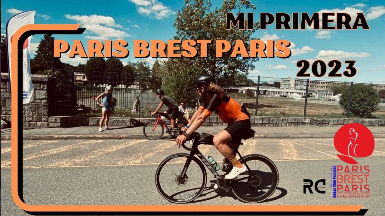 MI PRIMERA PARIS BREST PARIS 2023 /JAVILTRRON