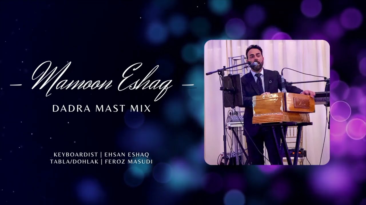 Mamoon Eshaq - Dadra Mast Mix Afghan Wedding 2021