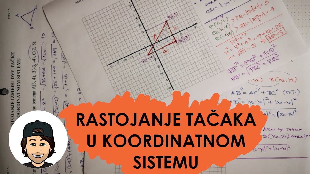 RASTOJANJE IZMEĐU DVE TAČKE U KOORDINATNOM SISTEMU