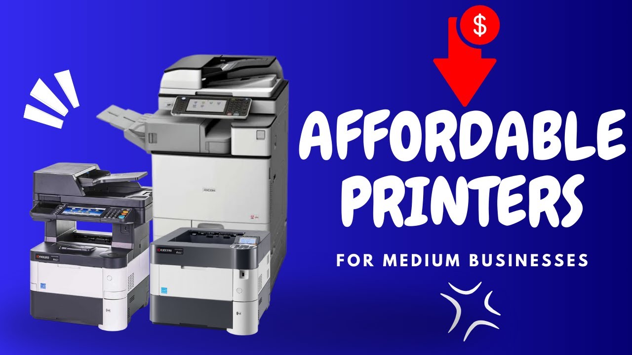 TOP AFFORDABLE COPIERS FOR MEDIUM BUSINESS