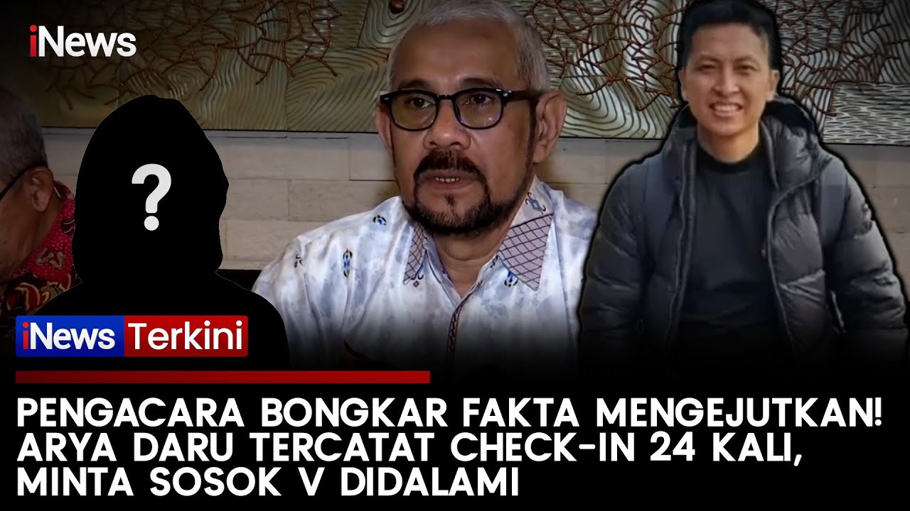 [FULL] Pengacara Ungkap Riwayat Arya Daru Check-In 24 Kali, Minta Sosok Wanita Berinisial V Didalami