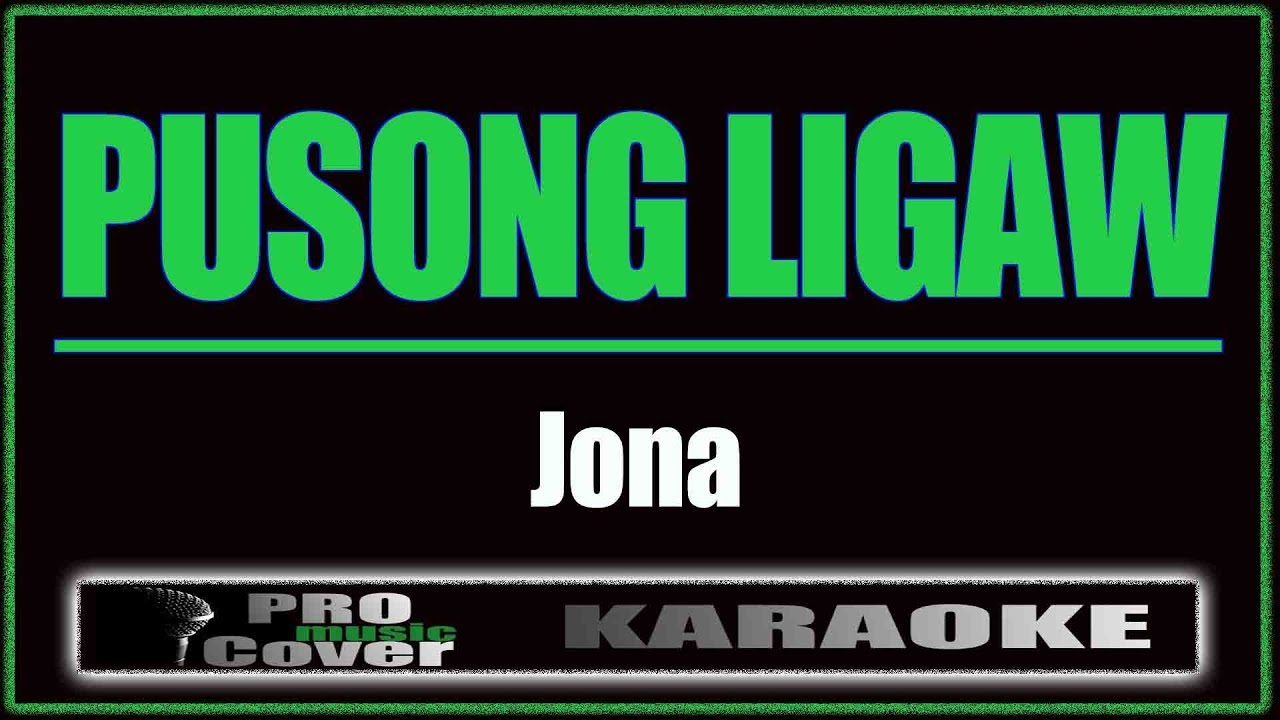 Pusong Ligaw - Jona (KARAOKE)