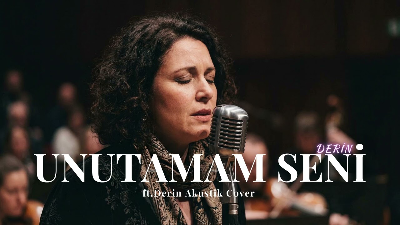 Unutamam Seni - Azerbaycan Dilinde Cover | ft.Derin