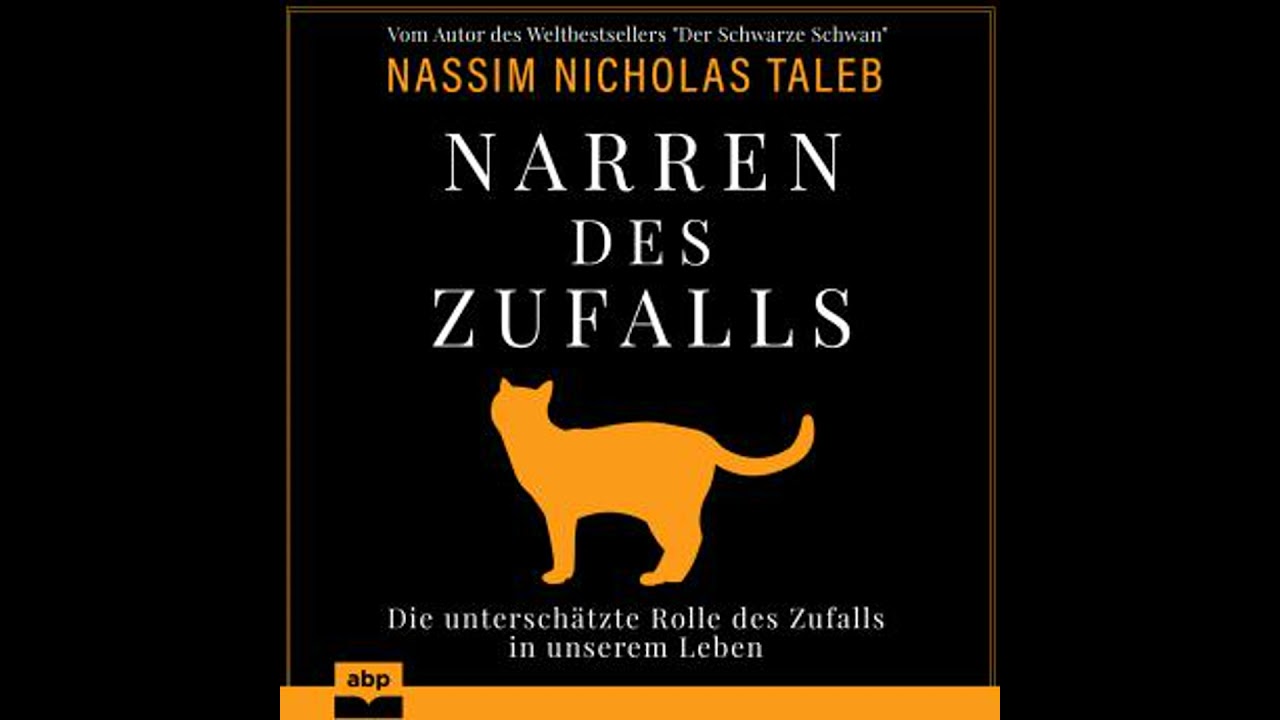 Narren des Zufalls - Die unterschätzte Rolle des Zufalls in unserem Leben (Ungekürzt)