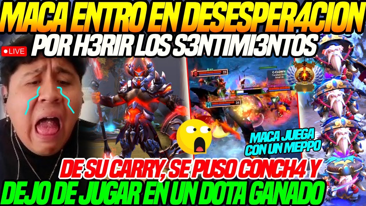 😲MACARIUS entro en DES3SPER4C10N😲SU CARRY dejo de JUGAR en un DOTA GANADO x H3R1R sus S3NTIMI3NT0S
