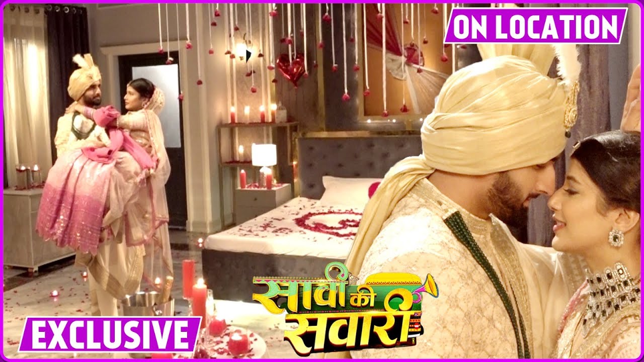 Saavi Ki Savaari Today On Location: Saavi Aur Nityam Ki First Night, Nityam Ne Kiya Saavi Se Wada |