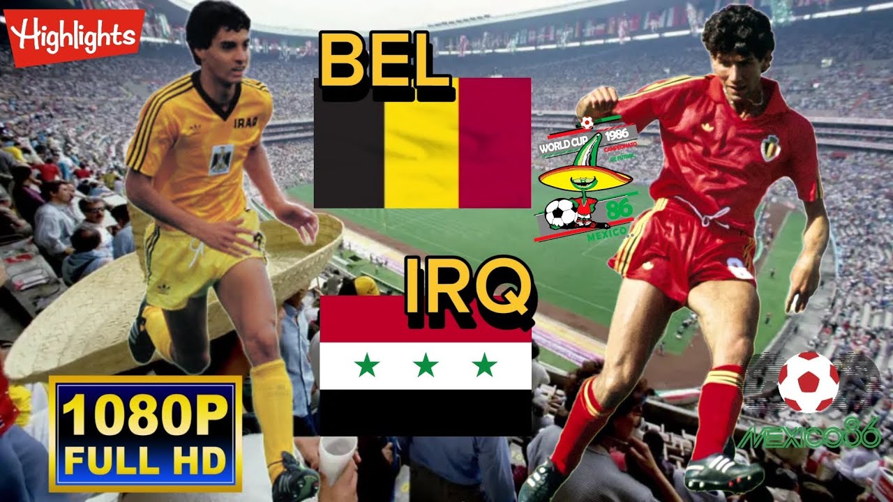 BELGIUM  vs IRAQ 2-1 / WORLD CUP MEXICO 1986 / Full HD 1080p