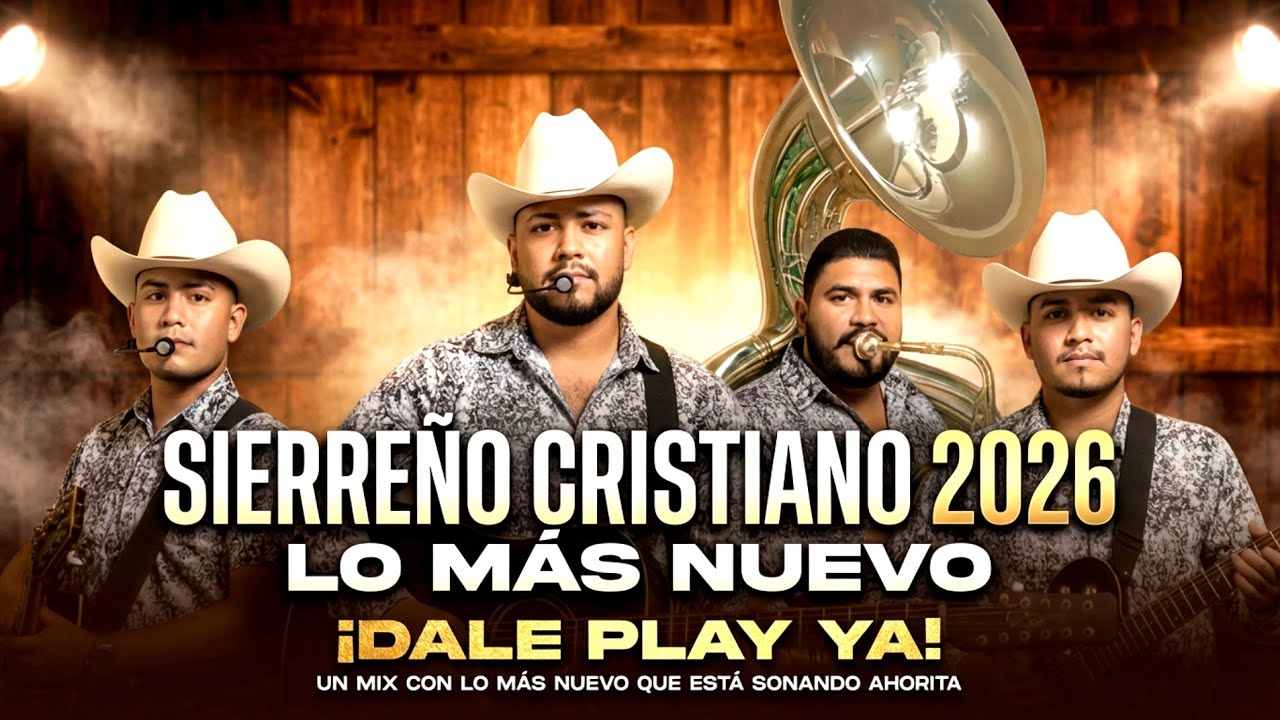 Sierreño Cristiano 2026 - Un Nivel Que No Se Había Tocado