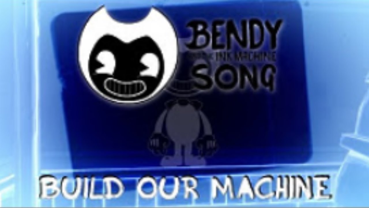 BENDY AND THE INK MACHINE SONG - 
