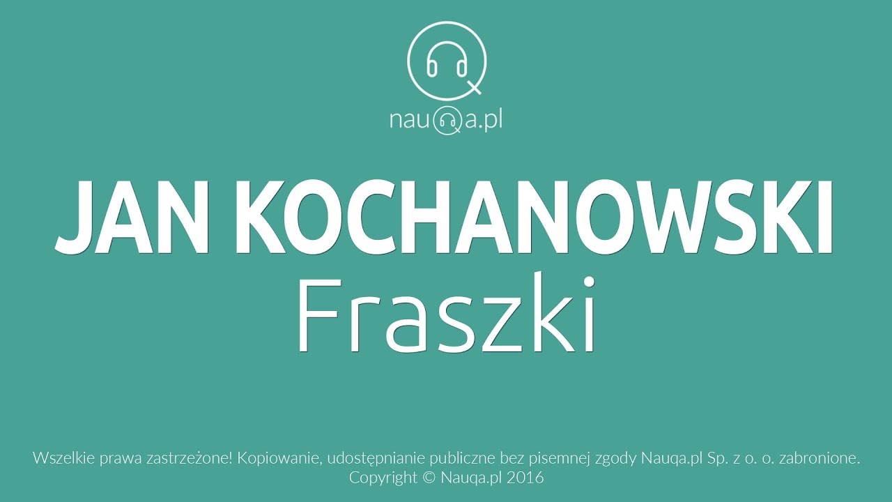 FRASZKI – Jan Kochanowski – streszczenie i opracowanie lektury - @nauqa