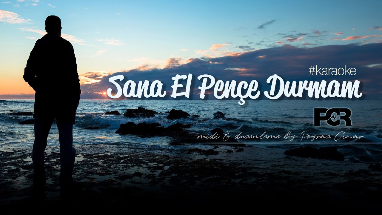 Sana El Pençe Durmam #karaoke midi & düzenleme by Poyraz ÇINAR