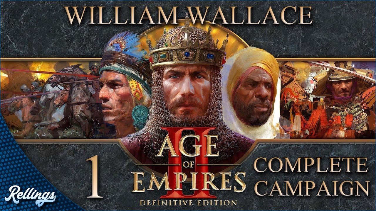 Age of Empires 2: Definitive Edition (PC) William Wallace | Full Campaign (No Commentary)