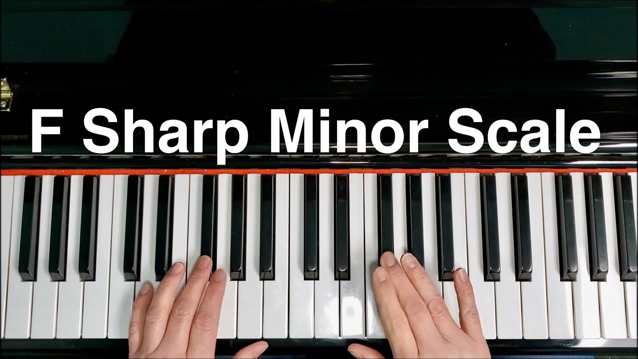 F Sharp Minor Scale Piano Natural Harmonic Melodic