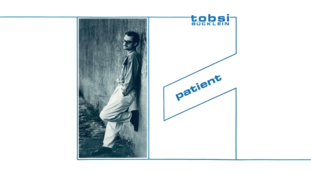 Tobsi Bücklein - Patient