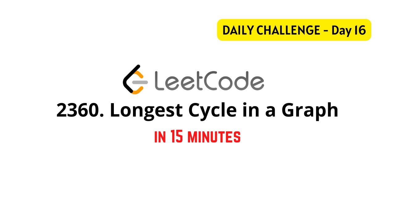 LeetCode 2360 - Longest Cycle in a Graph [Daily Challenge]