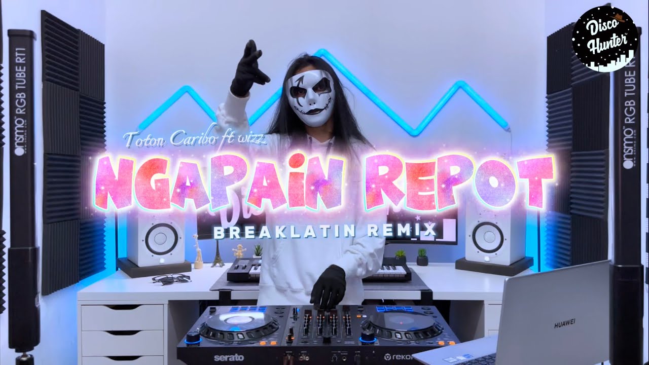 DISCO HUNTER - Ngapain Repot (BreakLatin)