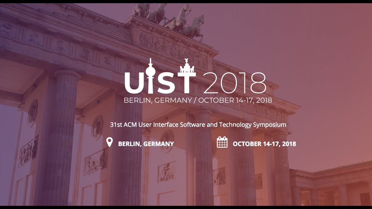 UIST 2018 Teaser