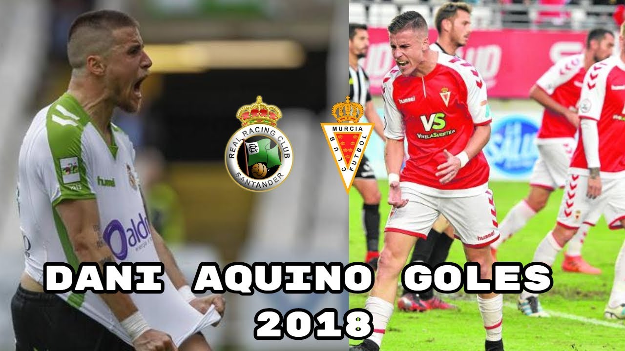 Todos los goles de Dani Aquino en 2018. Racing de Santander y Real Murcia