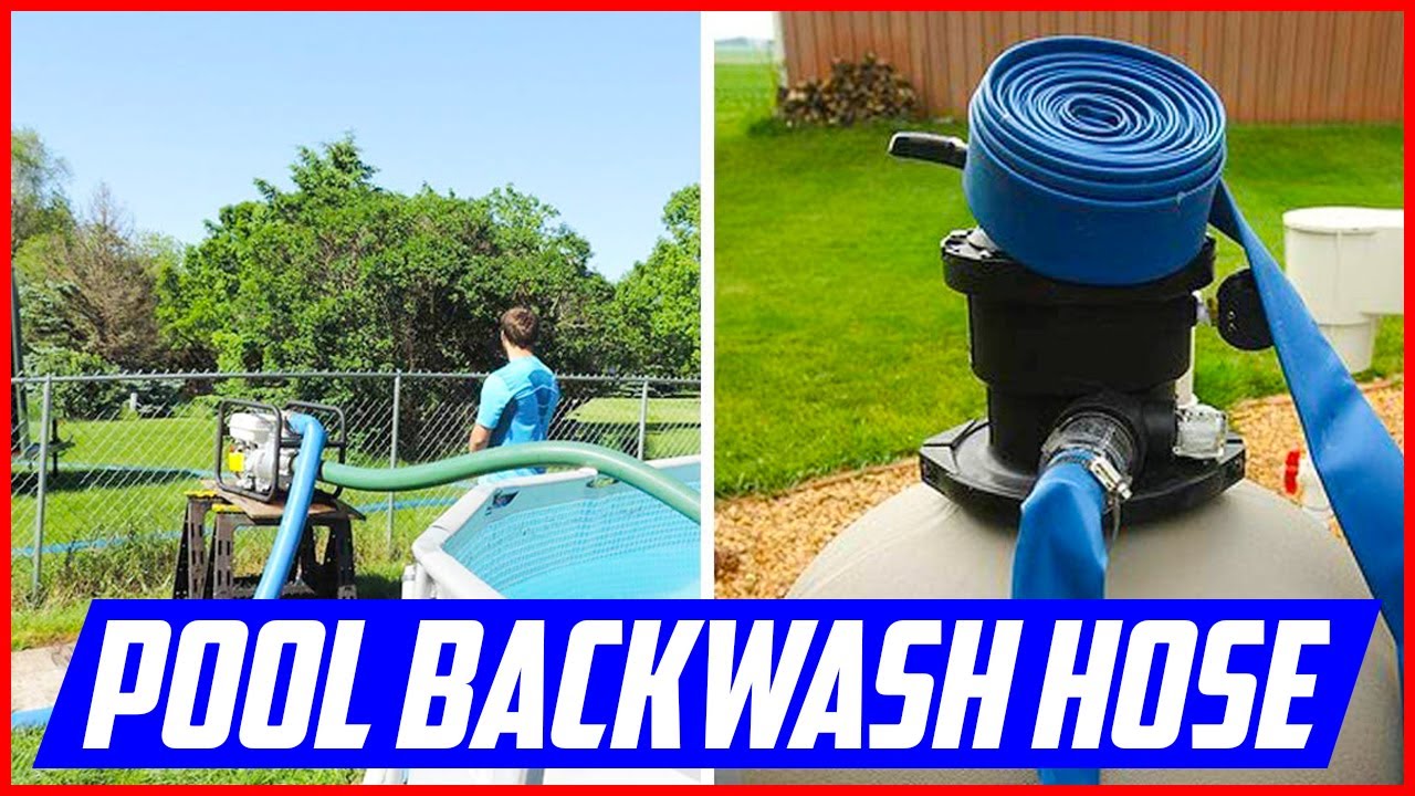 Best Pool Backwash Hose [Top 5 Picks]