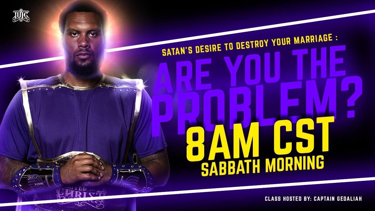#IUIC | Satan's Desire To Destroy Your Marriage: Are You The Problem?