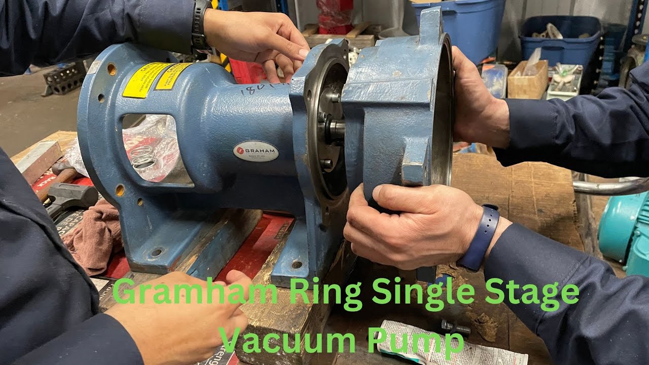 Graham Liquid Ring Vacuum Pump Repair