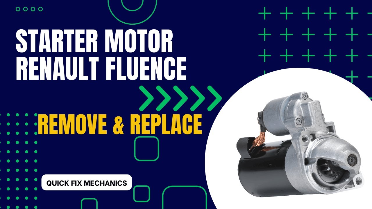 Renault fluence starter motor replacement