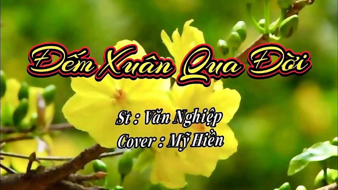 Đếm Xuân Qua Đời - St : Viên Nghiệp - Cover : Mỹ Hiền Nguyễn @myhiennguyen73 