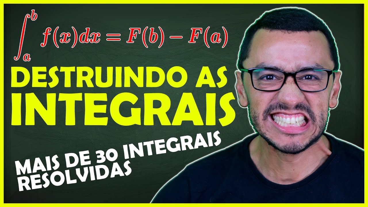 Resolução de Integrais | Cálculo Diferencial e Integral | Mais de 30 Integrais Resolvidas