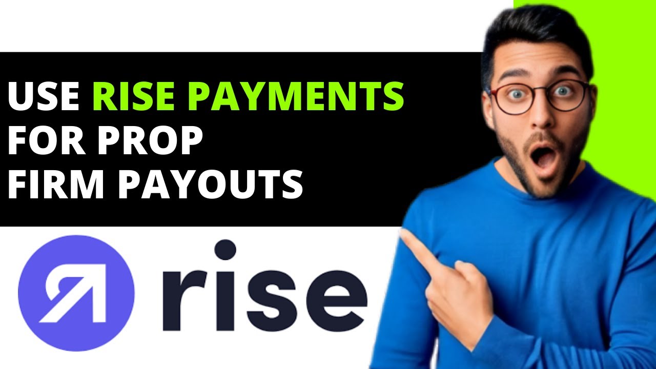 *UPDATED* How To Use Rise Payments For Prop Firm Payouts