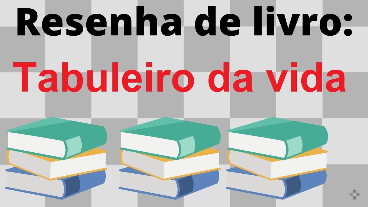 Resenha de livro Tabuleiro da vida | jogo de Xadrez | Dia 105 de 365